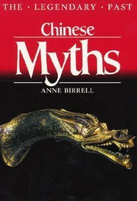Chinese Myths by Birrell, Anne