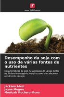 Jackson Abuli (U. A.) | Desempenho Da Soja Com O Uso De VáRias Fontes De...