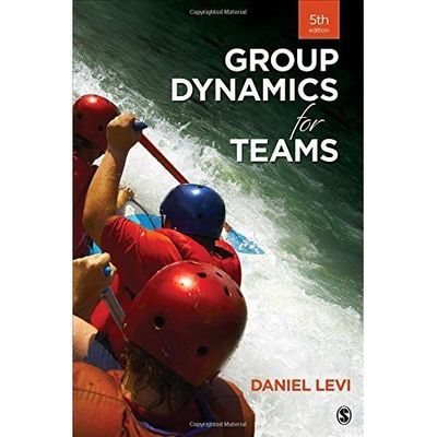 Group Dynamics for Teams by Levi, Daniel J.