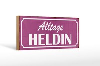 Holzschild Spruch 27X10 Cm Alltags Heldin Geschenk Holz Deko Schild Wooden Sign
