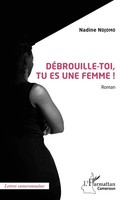 Nadine Ndjomo | DéBrouille-Toi, Tu Es Une Femme ! Roman | Taschenbuch (2021)