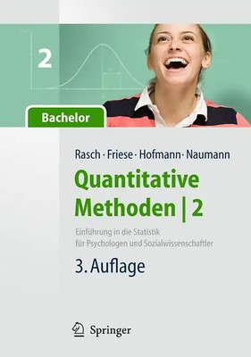 Quantitative Methoden 2. Einführung in die Statistik für Psychologen und Sozialw