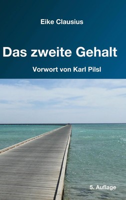 Eike Clausius | Das zweite Gehalt | Taschenbuch | Deutsch (2018) | 220 S.