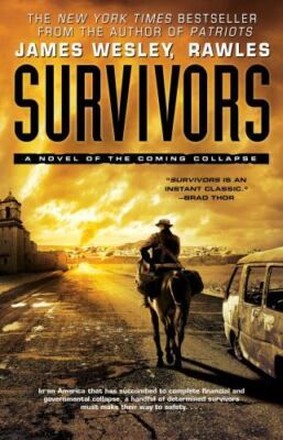 Survivors: A Novel of the Coming Collapse - Rawles, James Wesley - paperback