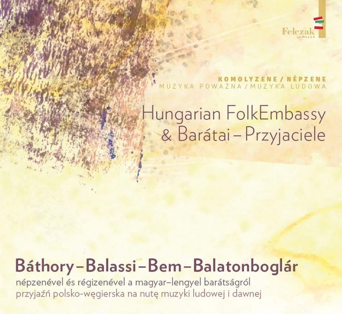 Hungarian Folk E Hungarian Folk Embassy & Baratai - Przyjaciele - Bathory - (CD)