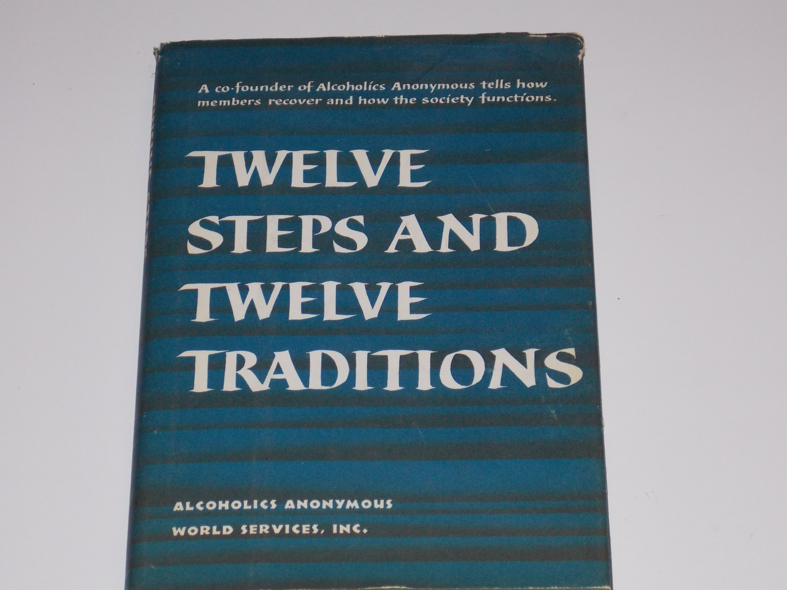Alcoholics Anonymous Twelve steps And Twelve Traditions