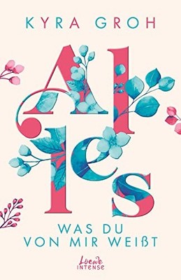 Loewe Intense K Alles, was du von mir weißt (Alles-Trilog (Hardback) (UK IMPORT)