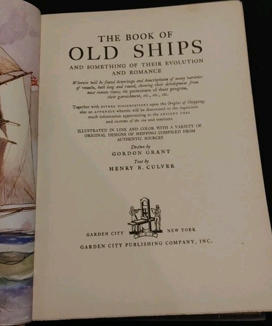 Vintage! The Book of Old Ships-Henry Culver, Illus. by Gordon Grant 1935 - HC
