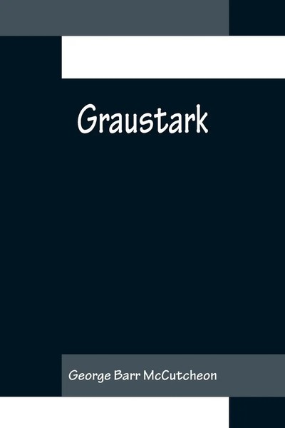 George Barr Mccutcheon | Graustark | Taschenbuch | Englisch (2022)-image