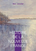Marc Lescarbot | Histoire De La Nouvelle France | Taschenbuch | FranzöSisch