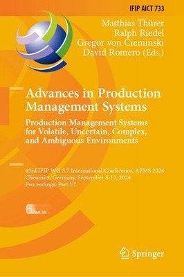 Advances in Production Management Systems. Production Management Systems for Vol