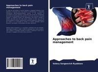 Approaches To Back Pain Management Valery Sergeevich Ryabtsev