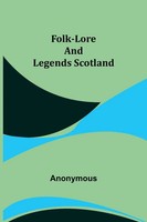Anonymous | Folk-Lore And Legends Scotland | Taschenbuch | Englisch (2022)