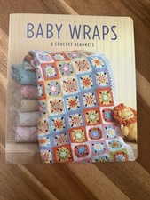 2011 Leisure Arts BABY WRAPS: 8 CROCHET BLANKETS Patterns GUC