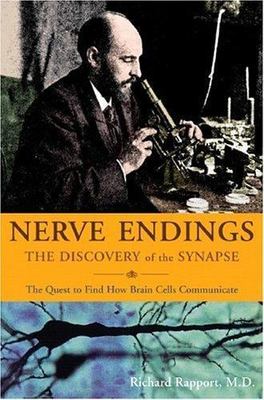 Nerve Endings: The Discovery Of The Synapse - hardcover, MD, 9780393060195