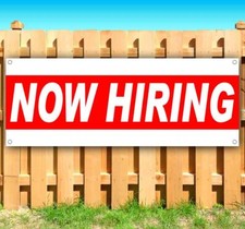 NOW HIRING Advertising Vinyl Banner Flag Sign Many Sizes EMPLOYMENT