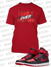 Family Over Everything Tee Shirt Graphic To Match J1 Fly Ease Big Tall Small
