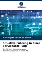 Marcos José Cosme De Souza | Situative FüHrung In Einer Serviceabteilung | Buch