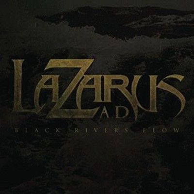 LAZARUS A.D. - Black Rivers Flow - CD - **Excellent Condition**