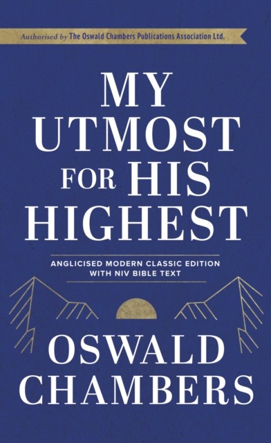 My Utmost For His Highest by Oswald Chambers (Hardback Book)