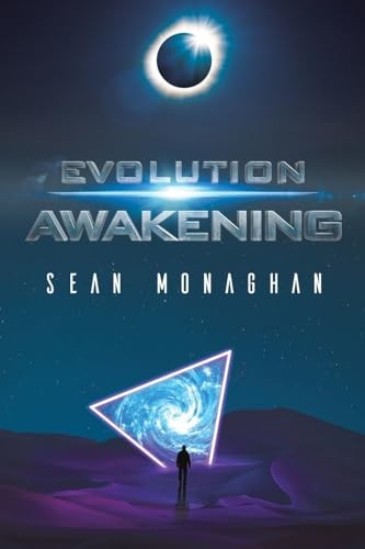 Evolution Awakening - Monaghan, Sean