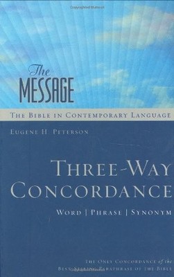 The Message Three-way Concordance: Word , Phrase, Synonym