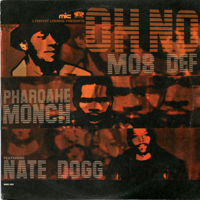 Mos Def & Pharoahe Monch Featuring Nate Dogg / Erick Sermon Featuring Sy Scott -