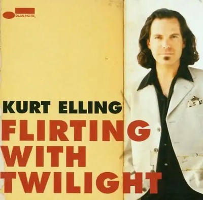 Kurt Elling - Flirting With Twilight