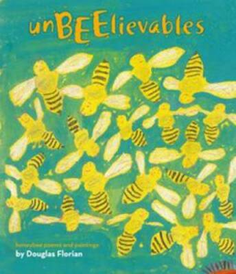 UnBEElievables: Honeybee Poems and Paintings - Hardcover - GOOD