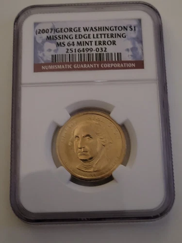 2007 $1 George Washington Mint Error Missing Edge Lettering - MS64 NGC