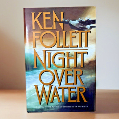 $4 Book! ~ *LIKE NEW* ~ Night Over Water ~ Ken Follett ~ Hardcover