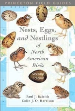 Nests, Eggs, and Nestlings of North American Birds: Second Edition (Princeton Fi