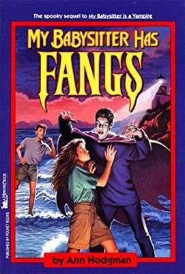 My Babysitter Has Fangs Mass Market Paperbound Ann Hodgman