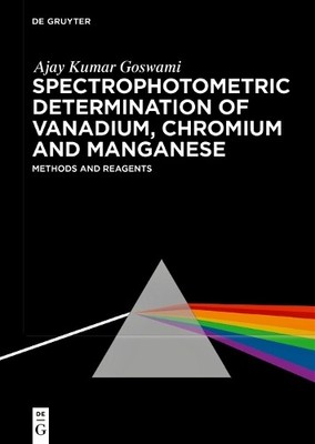 Ajay Kumar Gosw Spectrophotometric Determination of Vanadium, Chromiu (Hardback)