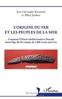 Jean-Christophe Reinmuth (U. A.) | L'origine Du Fer Et Les Peuples De La Mer