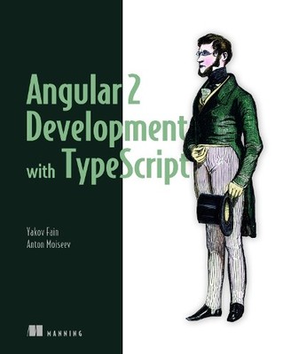 Yakov Fain Angular 2 Development with TypeScript (Taschenbuch) (US IMPORT)