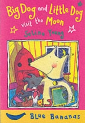 Blue Banana: Big Dog Little Dog Paperback Selina Young