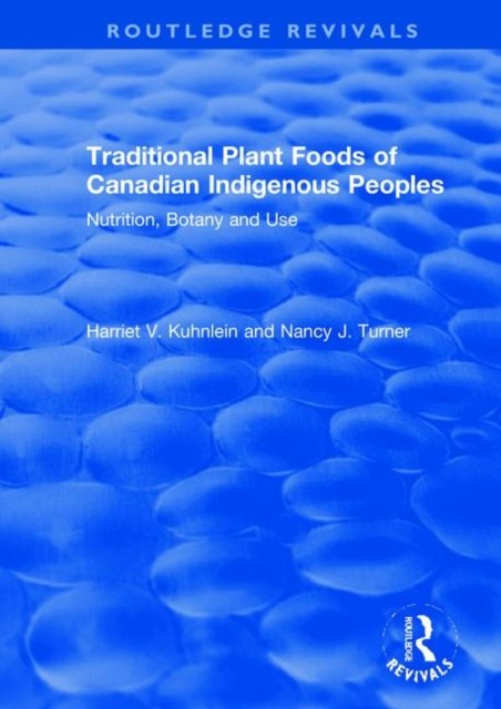 Traditional Plant Foods Of Canadian Indi