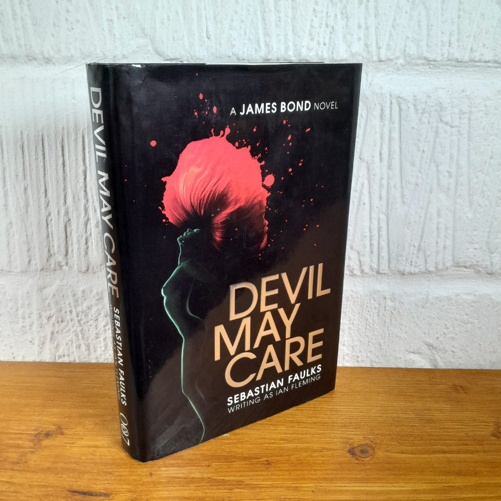 Devil May Care — Sebastian Faulks Hardcover