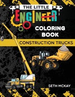 The Little Engineer Coloring Book - Construction Trucks Seth Mckay Taschenbuch