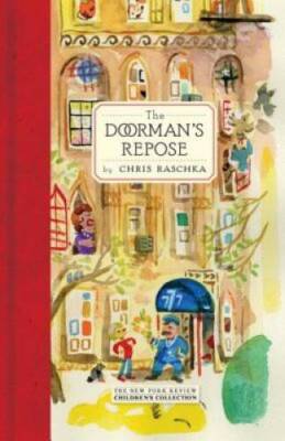 The Doorman's Repose - Hardcover By Raschka, Chris - GOOD