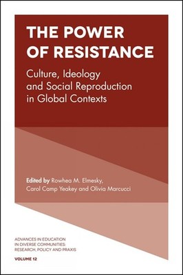 The Power of Resistance: Culture, Ideology and Social Reproduction in Global Con