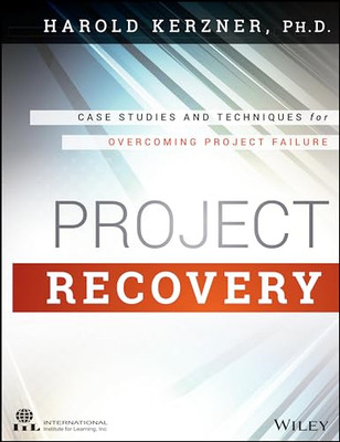 Project Recovery: Case Studies and Techniques for Overc - HardBack NEW Harold R.