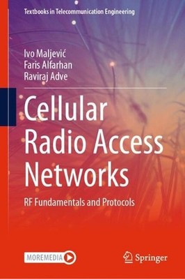 Cellular Radio Access Networks: RF Fundamentals and Protocols by Raviraj Adve Ha