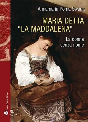 Annamaria Poma Swank Maria Detta ''la Maddalena'' (Paperback) (UK IMPORT)