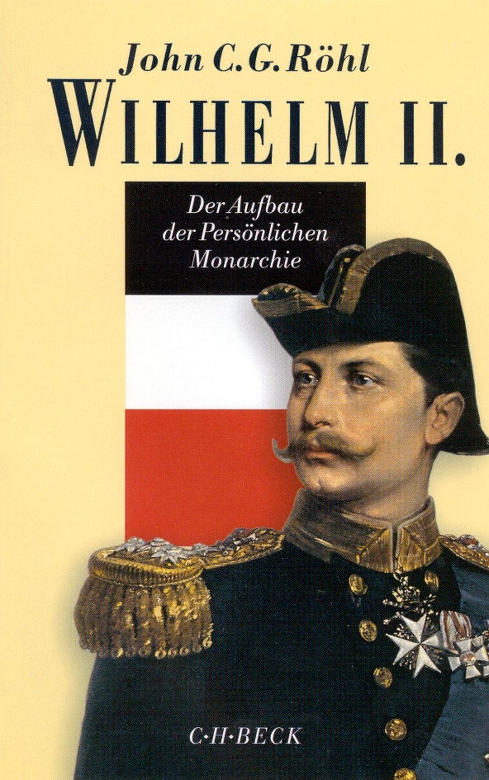 Wilhelm II. John C. G. Röhl