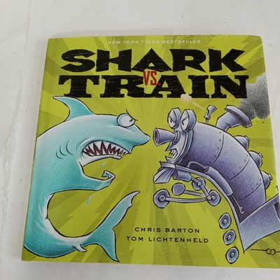 Shark vs. Train Board book By Chris Barton Tom Lichtenheld