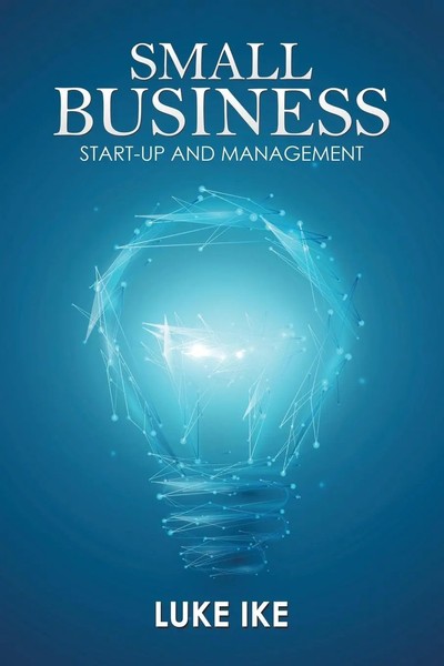 Small Business Start-Up And Management Luke Ike Taschenbuch Englisch 2018-image