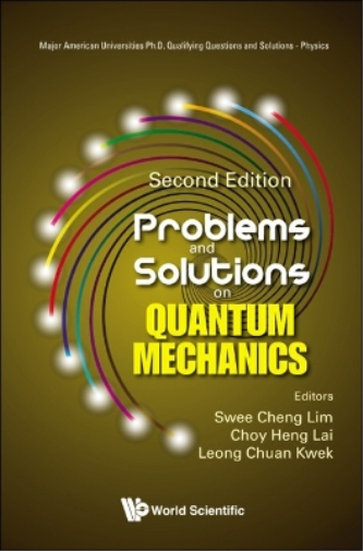 Choy Heng Lai Problems And Solutions On Quantum Mechanics (Tascabile)