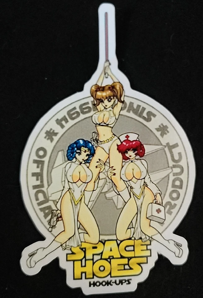 HOOK UPS STICKER VINTAGE "3 SEXY SPACE HOES" 3 X 4 3/4" GLOSSY